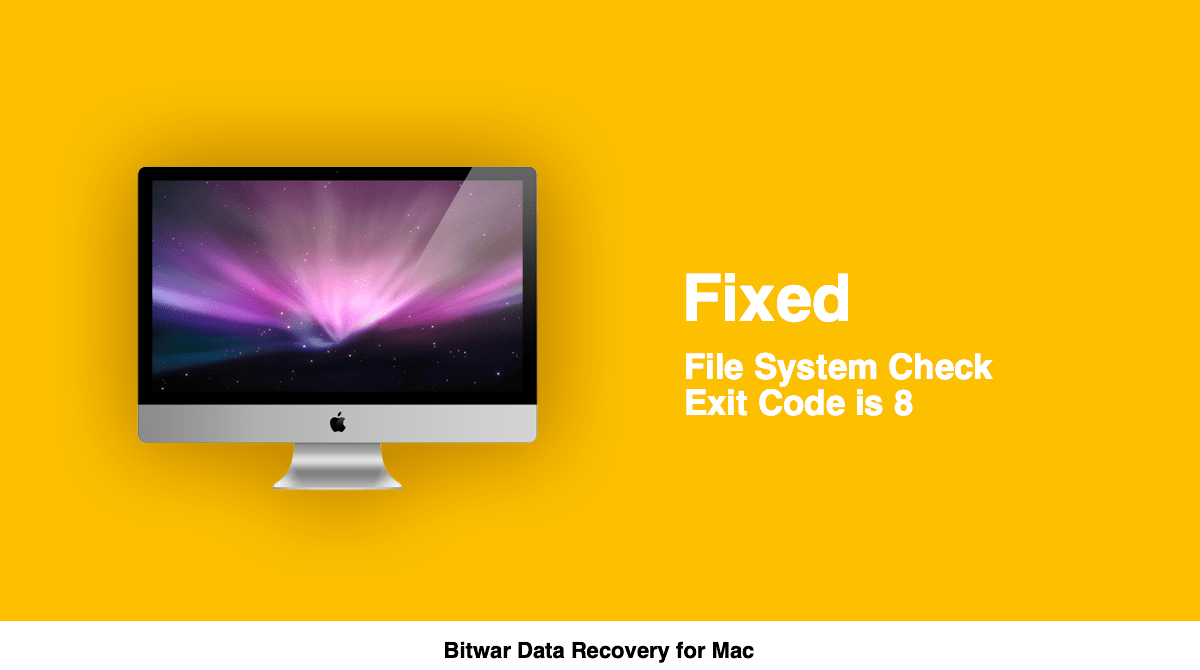 macos file system check exit code is 8